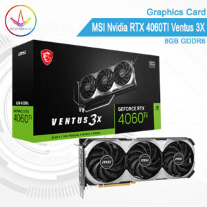 MSI Nvidia RTX 4060 Ti Ventus 3X 8GB OC GDDR