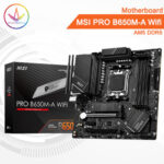 PC Gamer Bali - Motherboard MSI PRO B650M-A Wifi AM5 DDR5