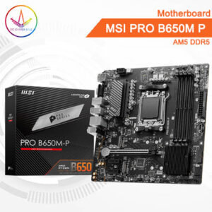 PC Gamer Bali - Motherboard MSI PRO B650M P AM5 DDR5