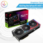 PC Gamer Bali - ASUS Rog Strix GeForce RTX 4070 Ti 12GB Gaming GDDR6X