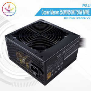 PC Gamer Bali - PSU Cooler Master 550W , 650W , 750W MWE 550 80 Plus Bronze V2